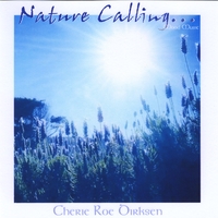 Nature Calling...by Cherie Roe Dirksen